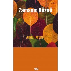 ZAMANIN HÜZNÜ AHMET AYDIN