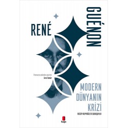 Modern Dünyanın Krizi  Rene Guenon 
