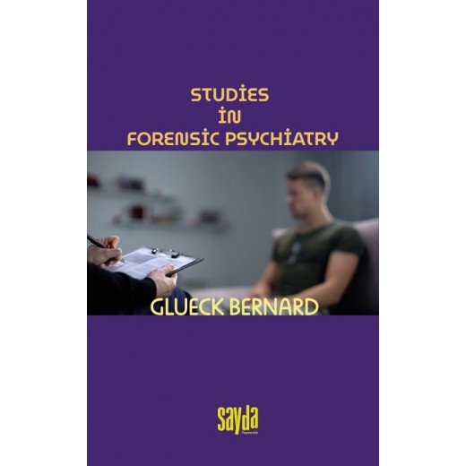 Studies in forensic psychiatry- Glueck Bernard