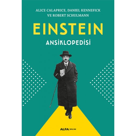 Einstein Ansiklopedisi - Alice Calaprice,  Daniel Kennefick,  Robert Schulmann 