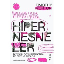 Hipernesneler-	Timothy Morton 