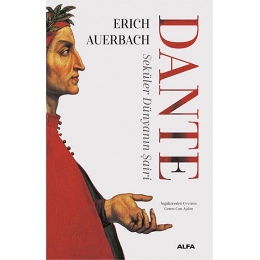 Dante - Seküler Dünyanın Şairi-Erich Auerbach 