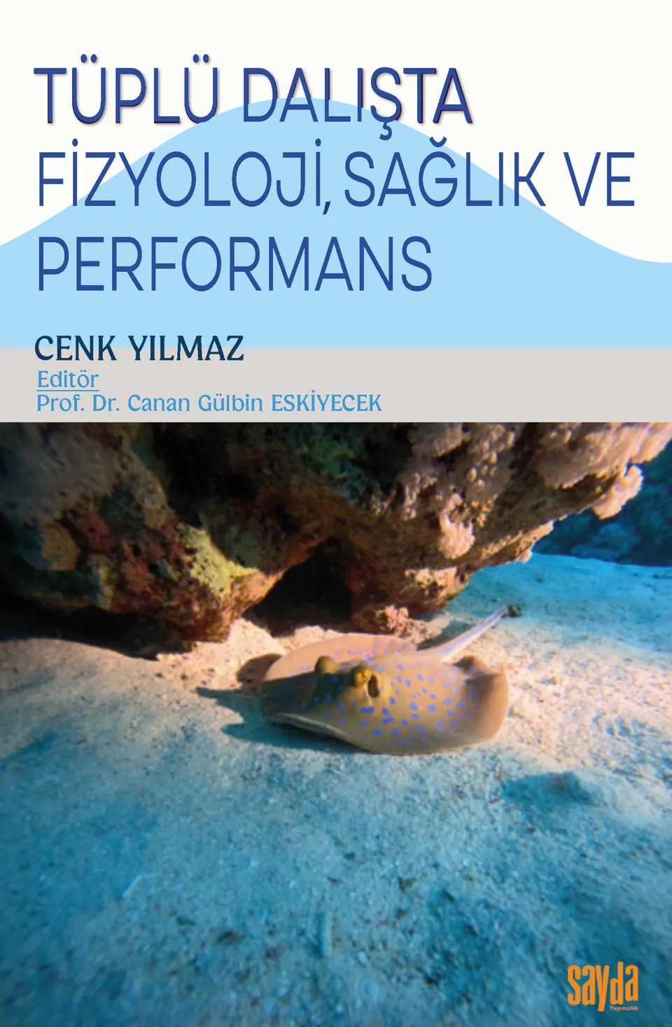 TÜPLÜ DALIŞTA FİZYOLOJİ, SAĞLIK VE PERFORMANS